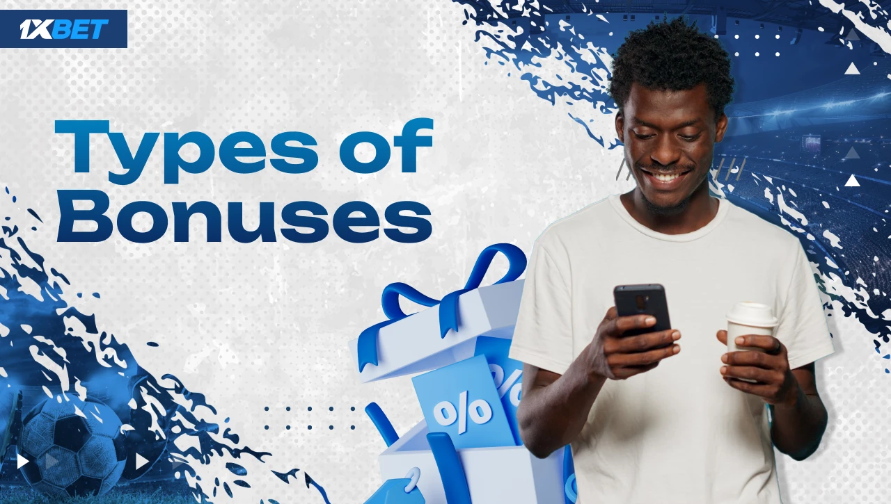 Types of Bonuses – Blue-white background with gradient text on the left, Black man holding smartphone on the right, 3D gift box icon behind him in blue-white colors