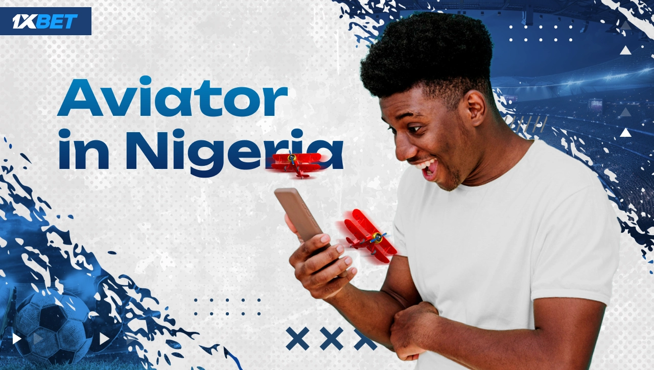 “Aviator game in Nigeria on 1xBet with happy man looking at smartphone and red planes flying out