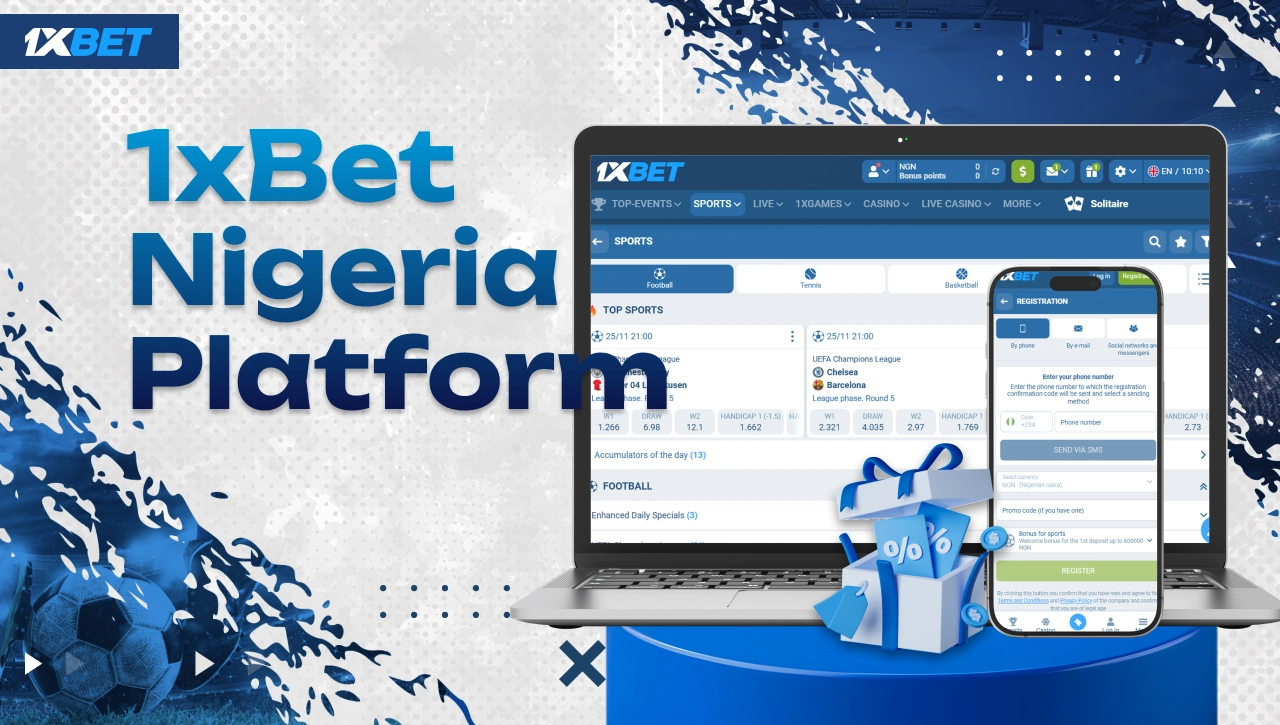 1xBet Nigeria platform overview with laptop showing football betting page, smartphone registration screen and gift box